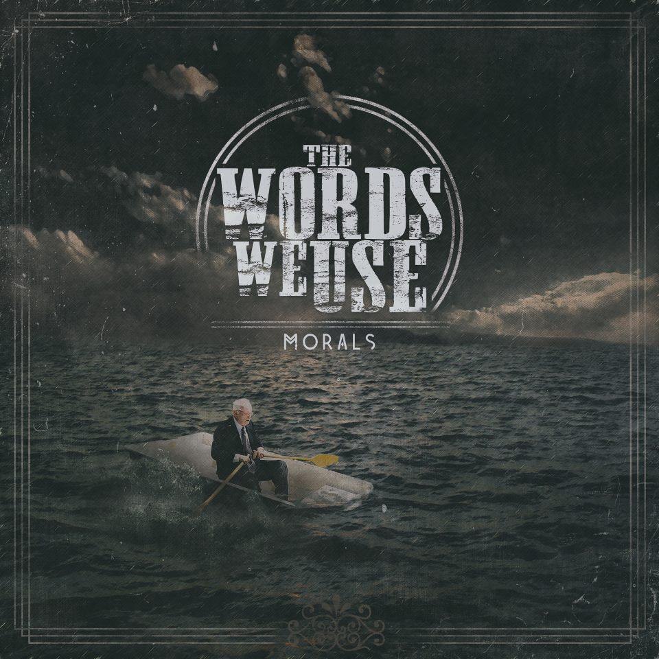 The Words We Use - Morals [EP] (2012)